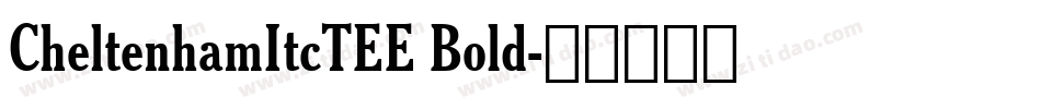 CheltenhamItcTEE Bold字体转换
